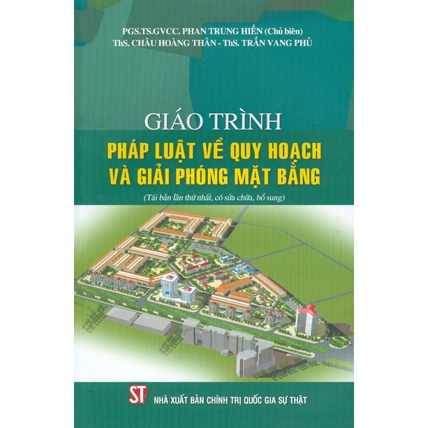 Sách - Giáo Trình Pháp Luật Về Quy Hoạch Và Giải Phóng Mặt Bằng