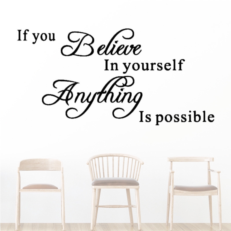 Miếng dán tường trang trí nhà cửa in chữ Believe in yourself