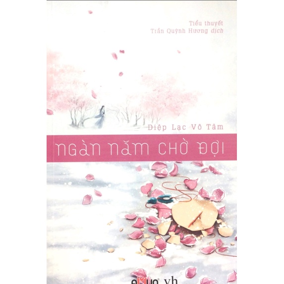 Sách - Ngàn năm chờ đợi (Diệp Lạc Vô Tâm)