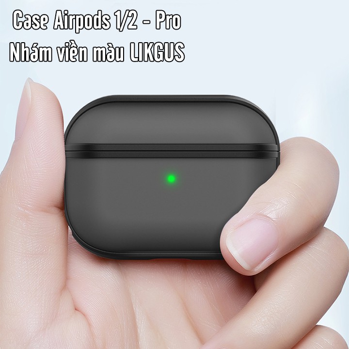 Case Airpods 1/2 - Airpods Pro Nhám viền màu LIKGUS