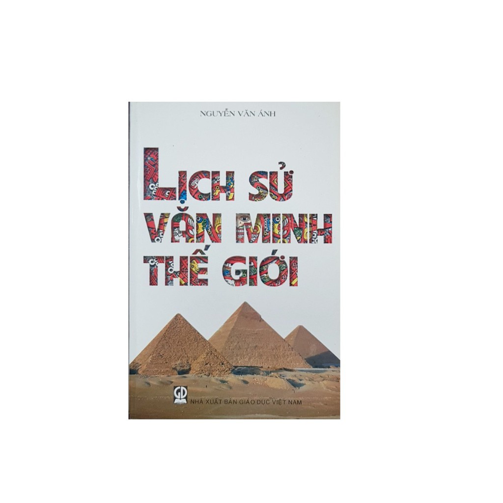 Sách Lịch sử văn minh thế giới ( màu trắng )