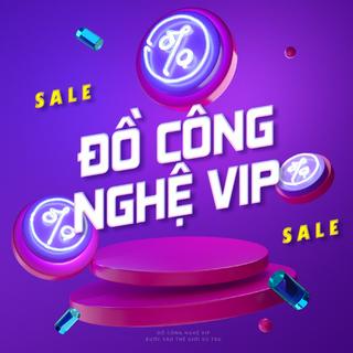 Đồ Công Nghệ VIP
