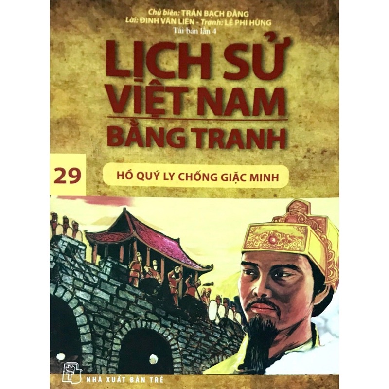 Sách - Lịch Sử Việt Nam Bằng Tranh - Tập 29: Hồ Quý Ly Chống Giặc Minh