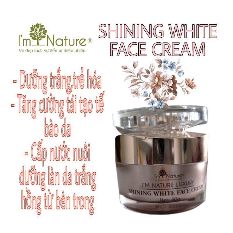 [HÀNG CHÍNH HÃNG SHINING WHITE FACE CREAM I'M NATURE]KEM DƯỠNG TRẮNG DA CAO CẤP KHỐI LƯỢNG 30G