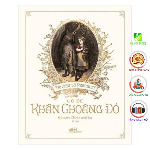 Sách Nhã Nam - Truyện Cổ Perrault - Cô Bé Khăn Choàng Đỏ
