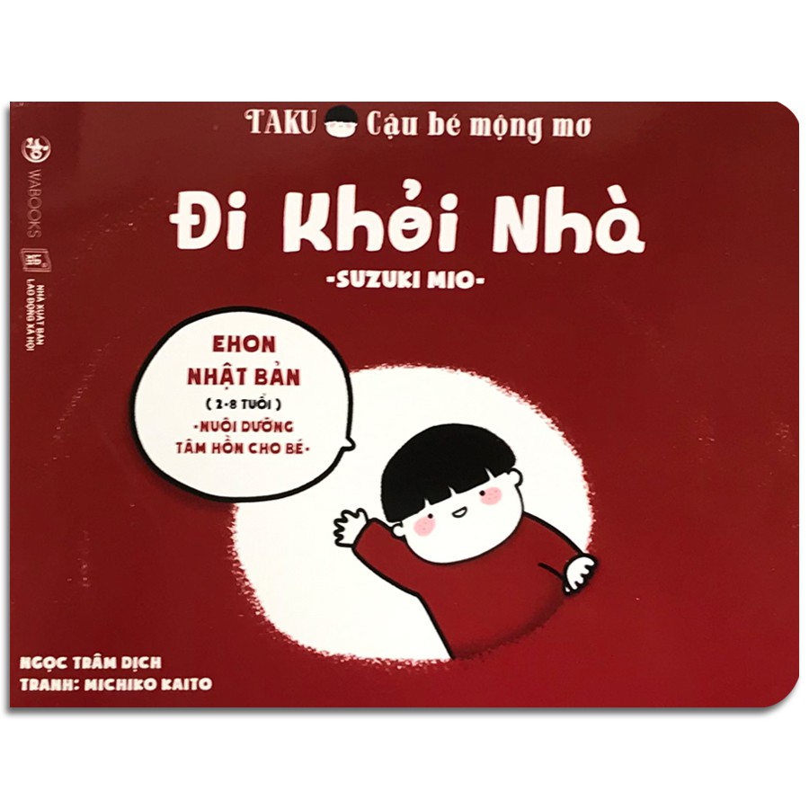 Sách - Taku - Cậu Bé Mộng Mơ - Đi Khỏi Nhà