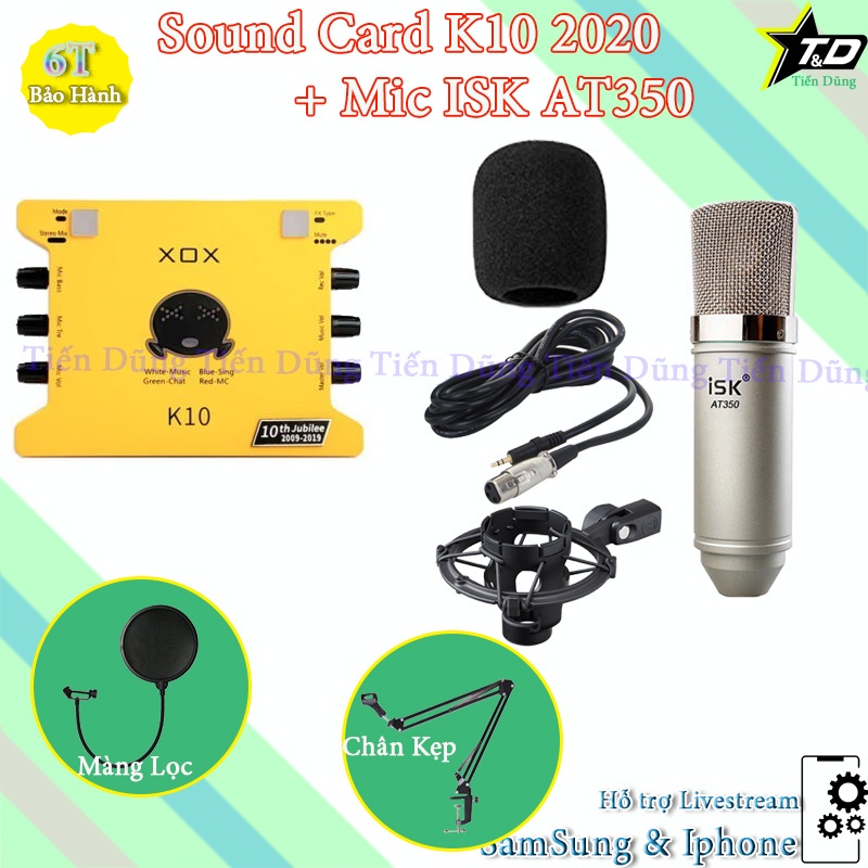 Bộ mic thu âm AT350 Sound card k10 2020 bản mới nhất dòng XOX chân kẹp màng lọc bảo hành 6 tháng