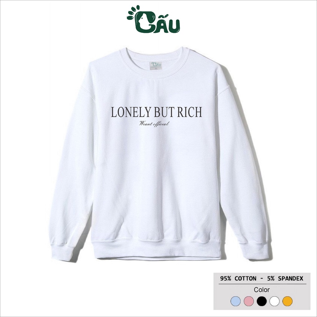 Áo sweater GẤU 194 vải nỉ thu đông co dãn, dày dặn mềm mịn form rộng phong cách Unisex - LONELY BUT RICH