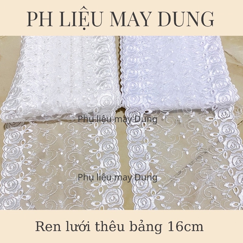 ren lưới thêu 2 biên bảng 16cm