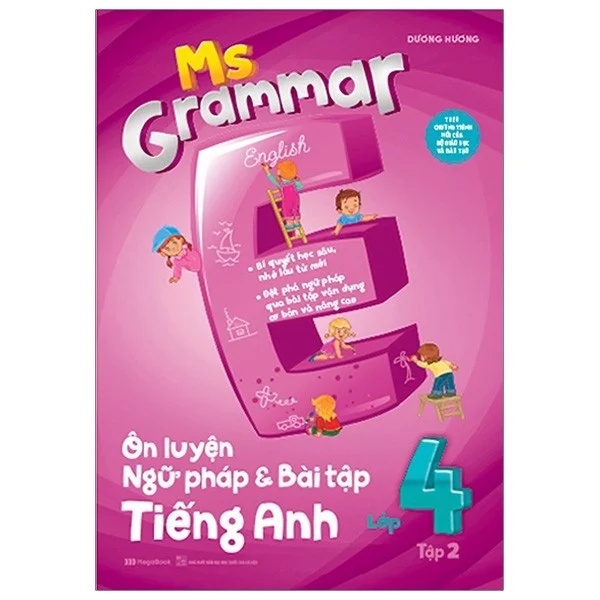 Sách - Ms Grammar - Ôn Luyện Ngữ Pháp Và Bài Tập Tiếng Anh Lớp 4 - Tập 2 - 8936110985475