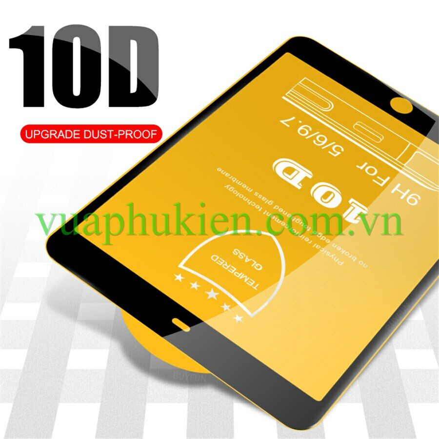 Kính cường lực 10D cho iPad Mini 1/2/3/4/5/6, iPad Air/Gen 8 10.2" 2018/2019, Pro 9.7/10.5/11/12.9 inch M1