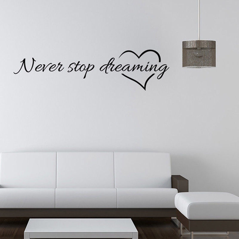 Decal Dán Tường Never Stop Dreaming