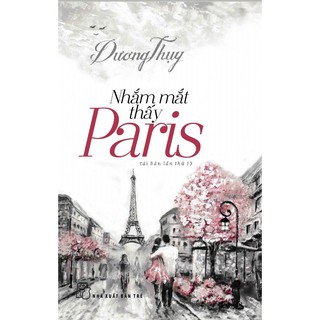 Sách - nhắm mắt thấy paris - nxb trẻ