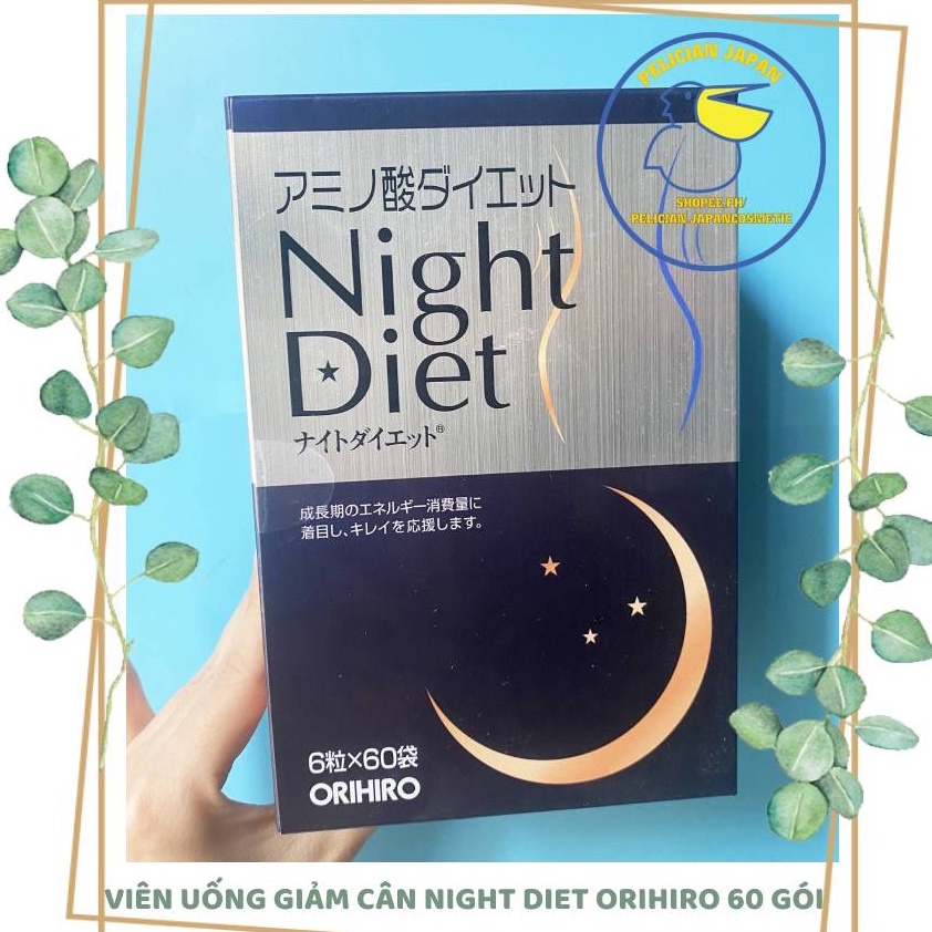 VIÊN UỐNG GIẢM CÂN NIGHT DIET ORIHIRO 60 GÓI