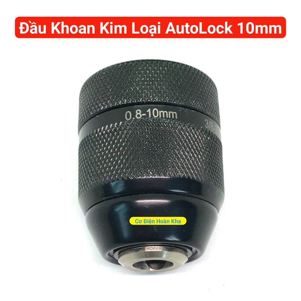 Đầu Kẹp Mũi Khoan bằng kim loại AutoLock 10mm, 13mm