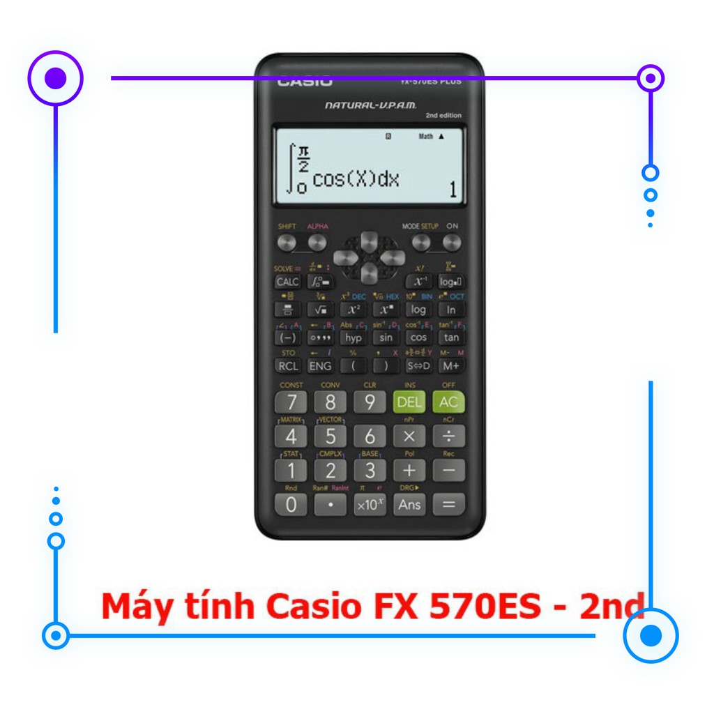 [Lỗi 1 đổi 1][Hàng Thái Lan] Máy tính Học Sinh Casio FX 570ES Plus 2nd Editon - Máy tính Cầm Tay Casio 570 ES Plus
