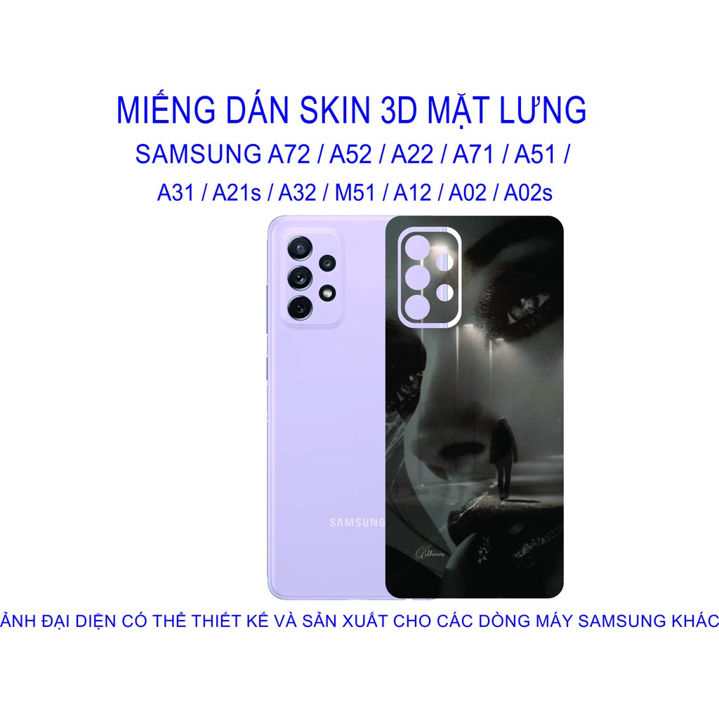 Miếng Dán Skin 3D mặt lưng SAMSUNG A72 / A52 / A22 / A71 / A51 / A31 / A21s / A32 / M51 / A12 chống trầy xước...