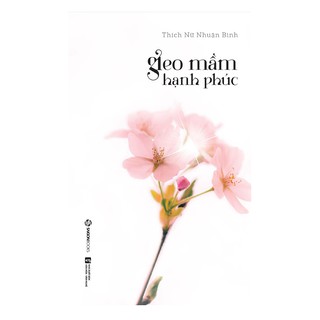 Combo Gieo Mầm Hạnh Phúc + Mở Lối Yêu Thương