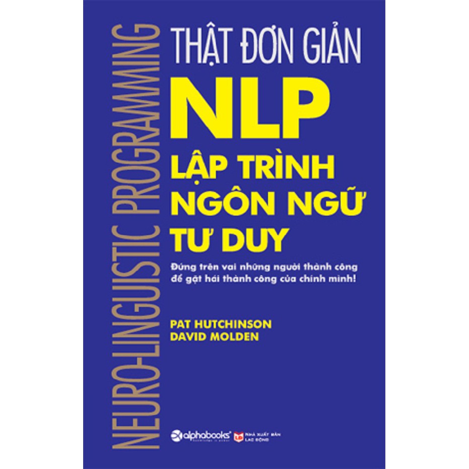 Sách - Thật đơn giản NLP lập trình ngôn ngữ tư duy