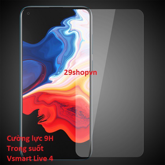 Kính cường lực Vsmart Live 4 (Chuẩn 9H Trong Suốt, Không Full)