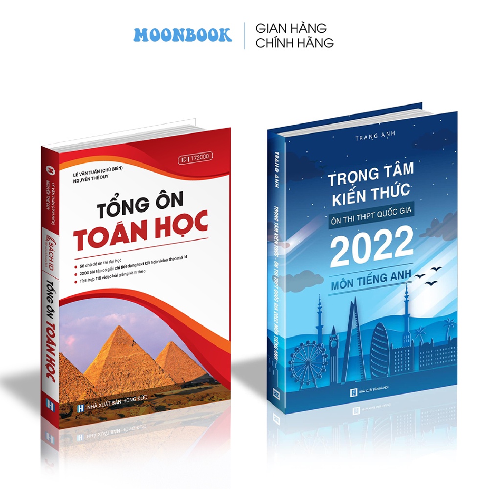 Combo sách trọng tâm tiếng anh 2022 và tổng ôn toán giai đoạn luyện đề về đích | MoonBook