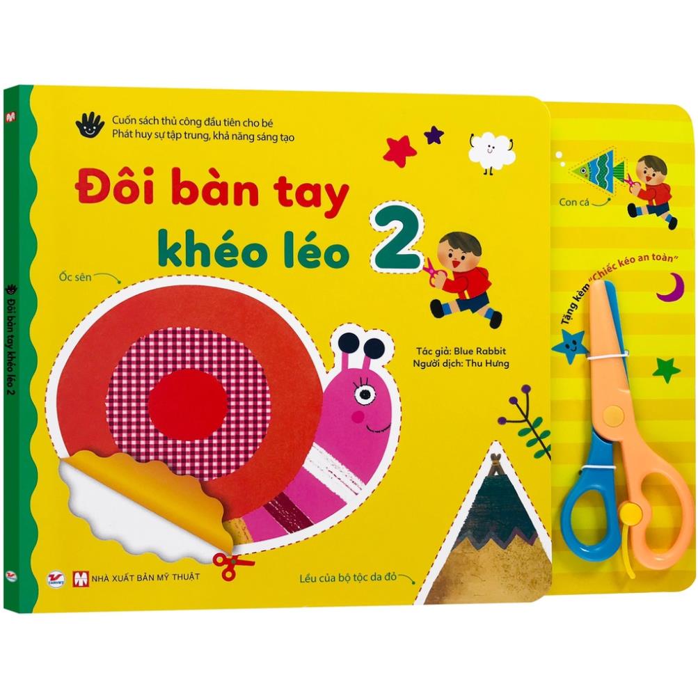 Sách - Đôi bàn tay khéo léo 2 - Cuốn sách thủ công đầu tiên cho bé (2+) Tặng kèm Chiếc kéo an toàn - Tân Việt