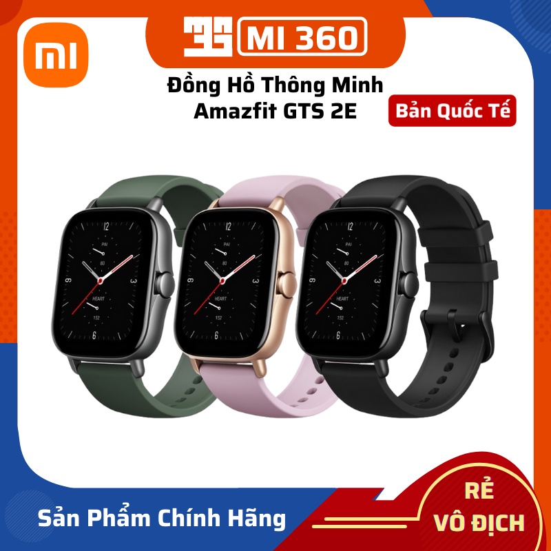 ✅ Bản Quốc Tế✅ Đồng Hồ Thông Minh Amazfit GTS 2E Chính Hãng