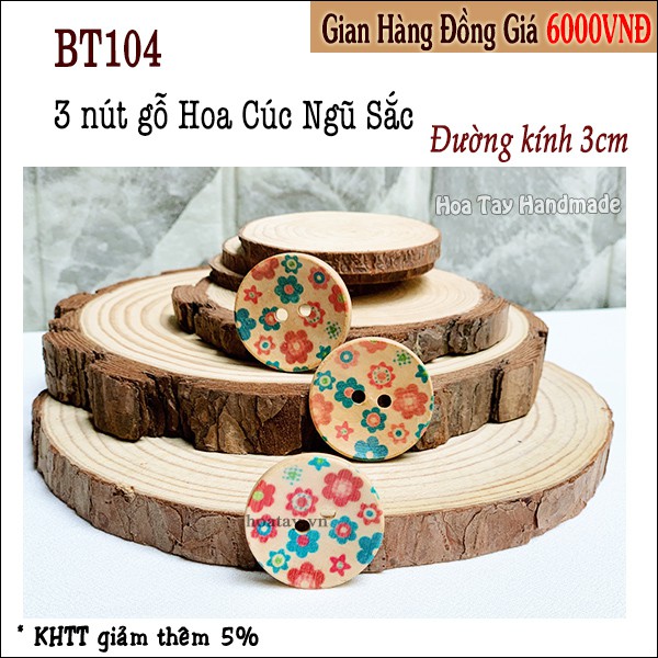 3 nút gỗ 3cm hình hoa cúc ngũ sắc BT104 - Nút gỗ trang trí túi xách, nón mũ và trang phục