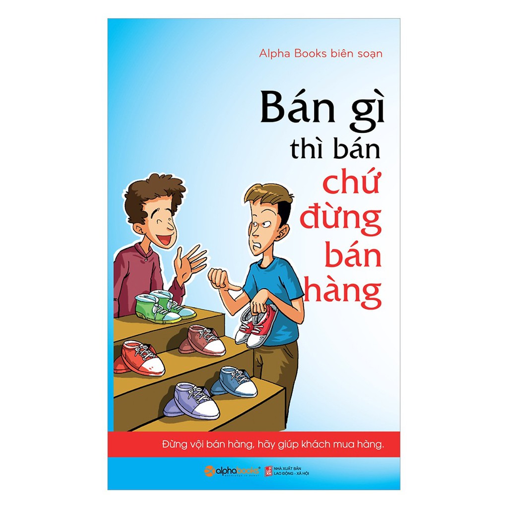 Sách - Bán gì thì bán chứ đừng bán hàng