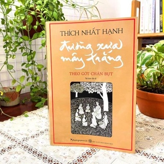 💥-  Cuốn Đường Xưa Mây Trắng – Thích Nhất Hạnh