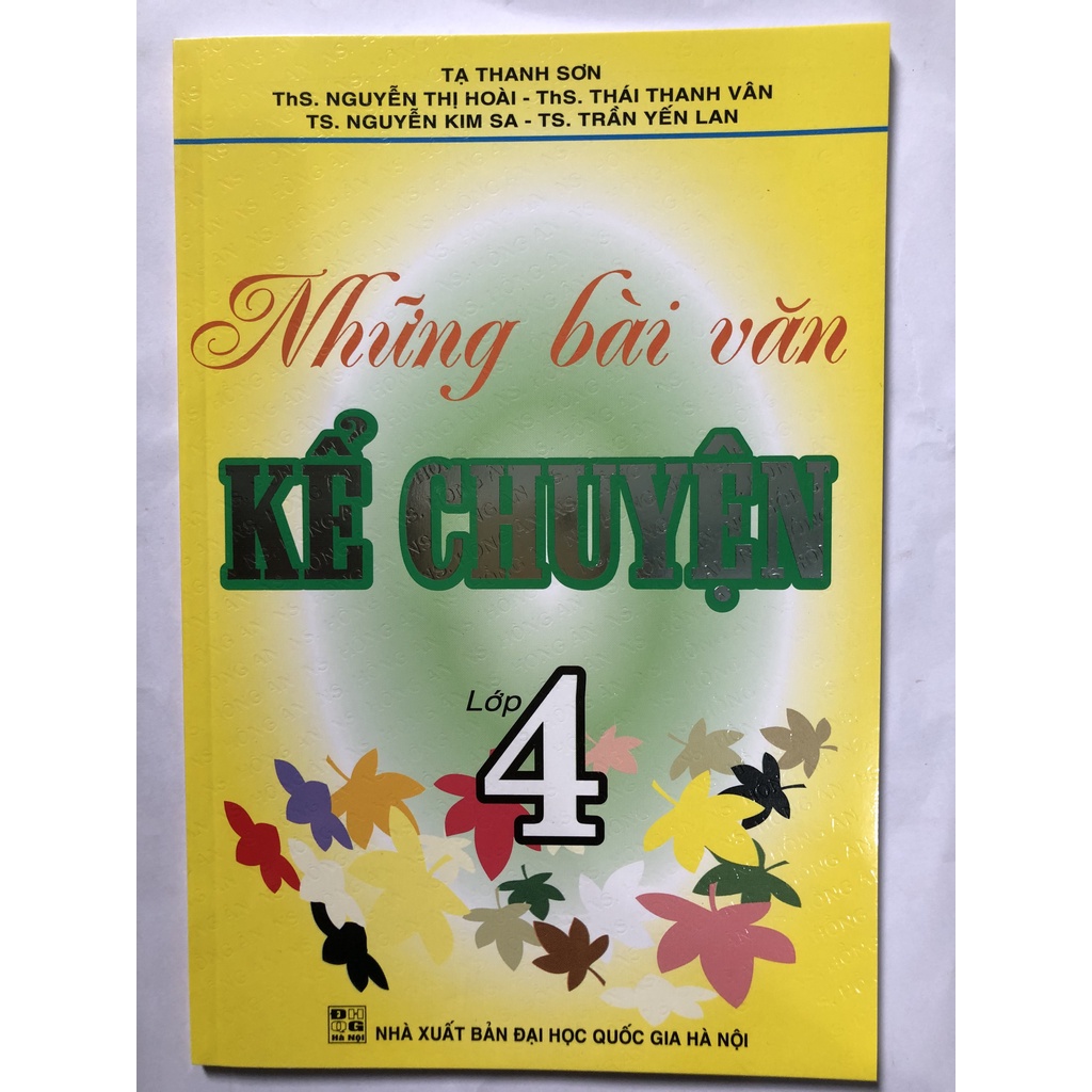 Sách - Những bài văn kể chuyện lớp 4 - Tạ Thanh Sơn