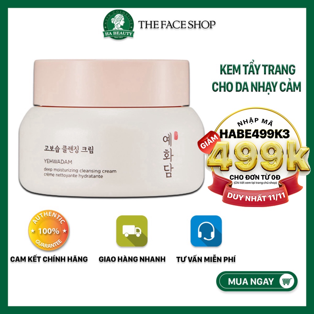 Kem tẩy trang dưỡng ẩm sạch sâu dịu nhẹ cho da nhạy cảm The Face Shop Yehwadam Deep Moisturizing Cleansing Cream 200ml