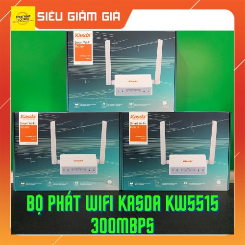 Bộ phát wifi Kasda KW5515 300Mbps - CHÍNH HÃNG