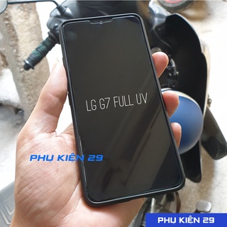 [LG G7/G7 ThinQ] Kính cường lực FULL màn FULL keo UV BULLETPROF