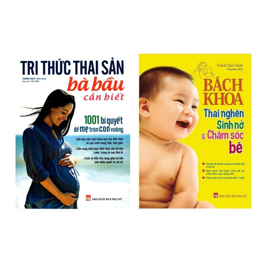 Sách - Combo 2 cuốn: Tri Thức Thai Sản Bà Bầu Cần Biết + Bách Khoa Thai Nghén Sinh Nở Và Chăm Sóc Bé (SM-0535)