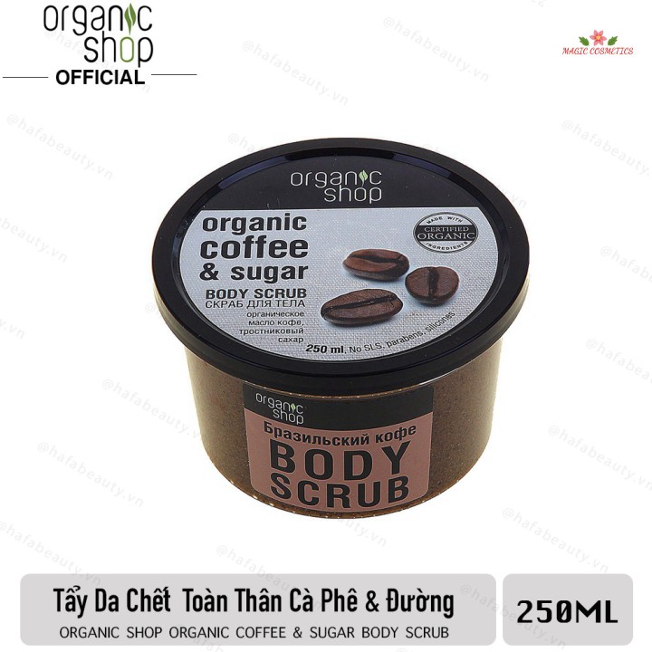 [Mã giảm giá] Tẩy Tế Bào Chết Toàn Thân Organic Shop Organic Coffee & Sugar Body Scrub (250ml)