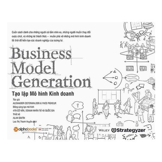 Sách - Business model generation - Tạo lập mô hình kinh doanh - AlphaBooks