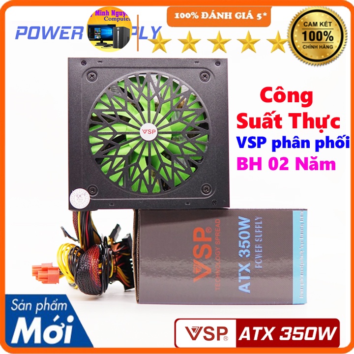 Nguồn máy tính công suất thực VSP ATX 350W 4+4pin, 6+2pin chính hãng VSP bảo hành 2 năm