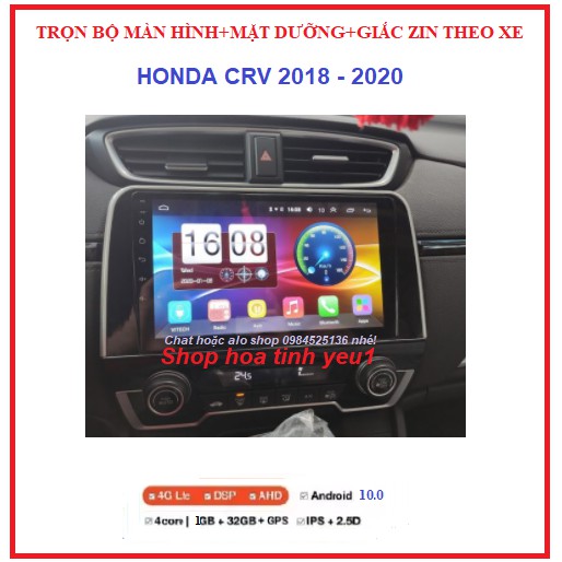 TẶNG PM VIETMAP S1.Bộ màn hình cho xe HONDA CRV đời 2018-2020 GỒM màn androi+mặt dưỡng+ giắc zin,sử dụng Tiếng Việt.
