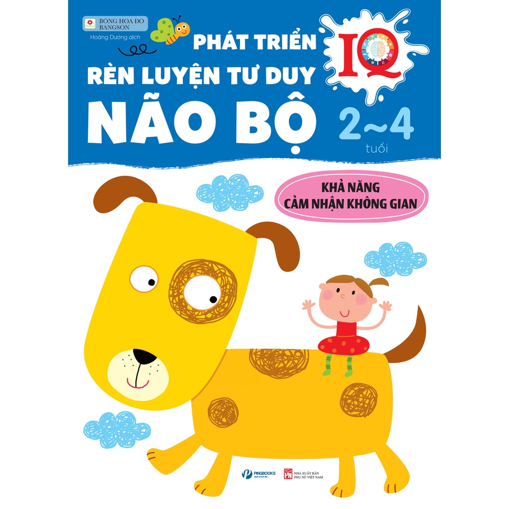 Sách- Phát triển IQ – rèn luyện tư duy não bộ 2- 4 tuổi ( khả năng cảm nhận không gian)