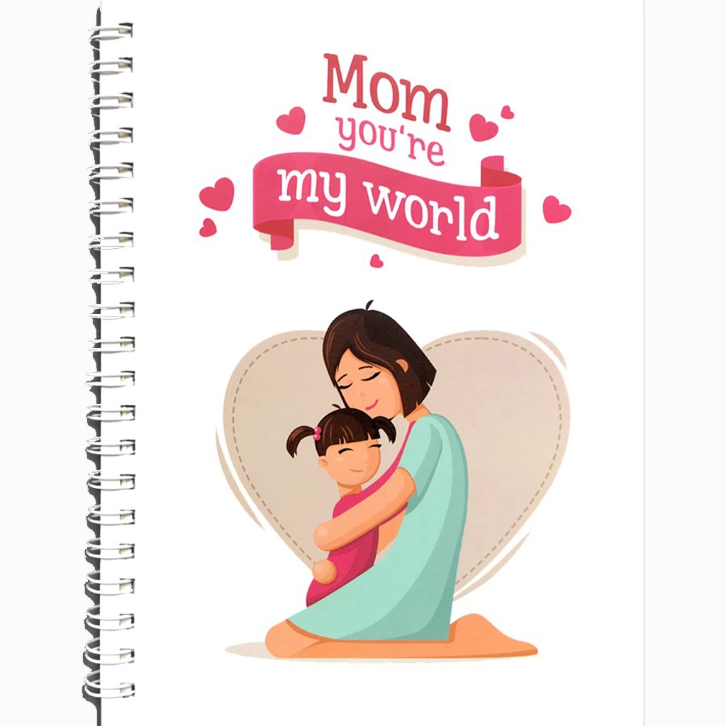 Sổ Tay : Mom Youre My World B35