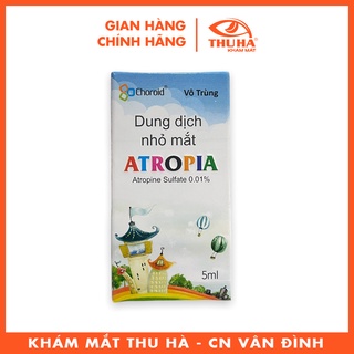 Dung dịch nhỏ mắt atropia 0.01% 5ml
