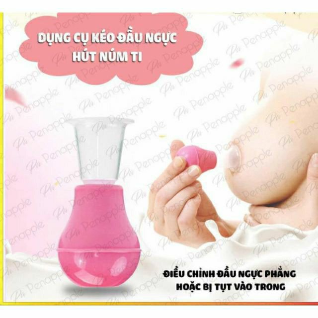 Dụng cụ hút đầu ti / kéo dài đầu ti cho mẹ