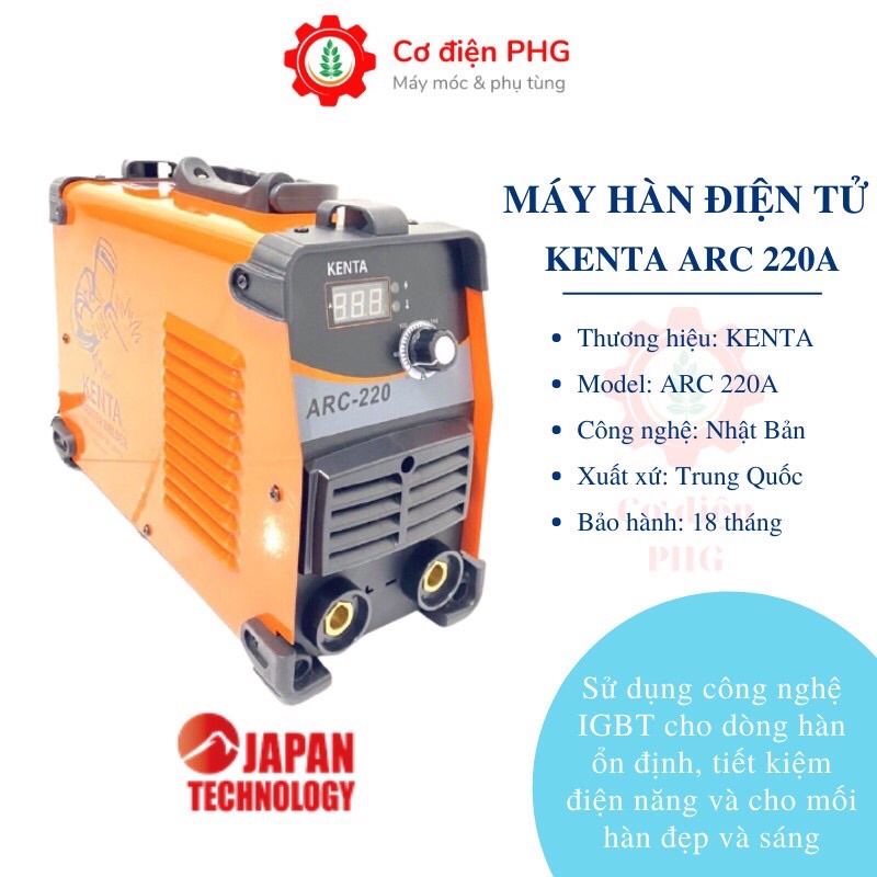 Máy hàn điện tử KENTA ARC 220A | Công suất 220A | Sử dụng que hàn 3,2 - 4.0 ly | Công nghệ Nhật Bản