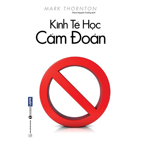Sách - Kinh Tế Học Cấm Đoán - Thái Hà