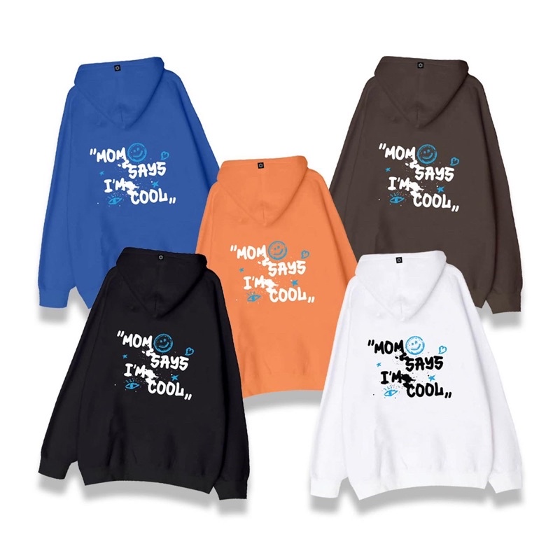 Áo Khoác MOM SAYS I'M COOL- Hoodie- Local Brand Unisex- SMILE