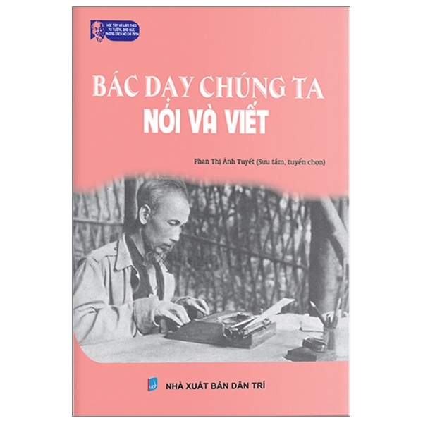 Sách - Bác Dạy Chúng Ta Nói Và Viết | BigBuy360 - bigbuy360.vn