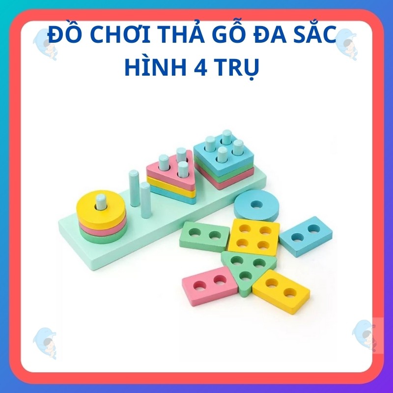 Đồ Chơi Thả Gỗ Hình 4 Trụ Giúp Bé Nhận Biết Màu Sắc Và Rèn Luyện Đôi Tay Khéo Léo