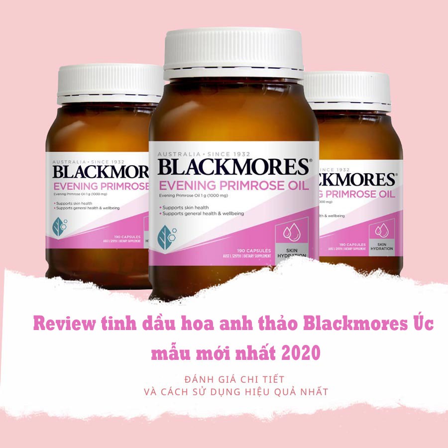 [Mẫu mới] VIÊN UỐNG TINH DẦU HOA ANH THẢO BLACKMORE EVENING PRIMROSE OIL CỦA ÚC