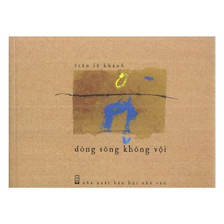 Dòng Sông Không Vội